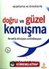 Doğru ve Güzel Konuşma/Uygulama ve Örneklerle