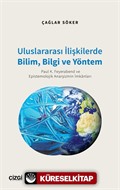 Uluslararası İlişkilerde Bilim, Bilgi ve Yöntem