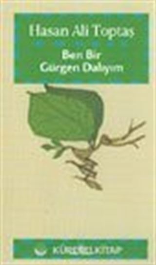 Ben Bir Gürgen Dalıyım