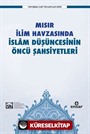 Mısır İlim Havzasında İslam Düşüncesinin Öncü Şahsiyetleri