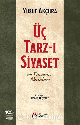 Üç Tarz-ı Siyaset ve Düşünce Akımları