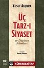 Üç Tarz-ı Siyaset ve Düşünce Akımları