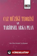 Caz Müziği Teorisi ve Tarihsel Arka Plan