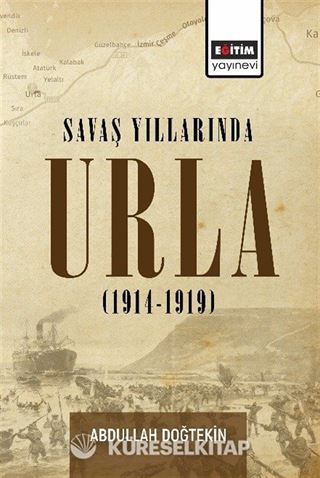 Savaş Yıllarında Urla (1914-1919)