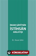 İmam Şafii'nin İstihsan Anlayışı