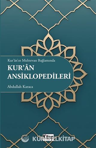 Kur'an'ın Muhtevası Bağlamında Kur'an Ansiklopedileri