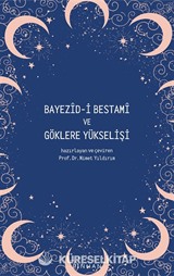 Bayezid-i Bestami ve Göklere Yükselişi