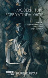 Modern Türk Edebiyatında Kaçış