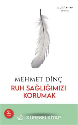 Ruh Sağlığımızı Korumak
