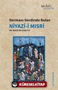 Dermanı Derdinde Bulan Niyazi-i Mısri