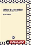 Kitabu't-Tefsîr Literatürü Teşekkül Döneminde Hadis ve Tefsir