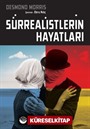 Sürrealistlerin Hayatları