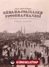 Aile Arşivinden Sébah - Joaillier Fotoğrafhanesi (Ciltli)