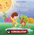 Ne Harika Bir Gün!