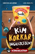 Kim Korkar İngilizceden?