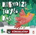 Kırmızı Tüylü Kuş