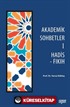 Akademik Sohbetler 1 / Hadis-Fıkıh