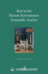 Kur'an'da Haram Kavramının Semantik Analizi