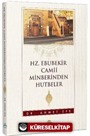 Hz.Ebubekir Camii Minberinden Hutbeler