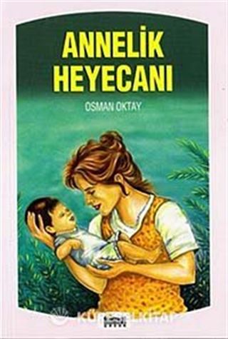 Annelik Heyecanı