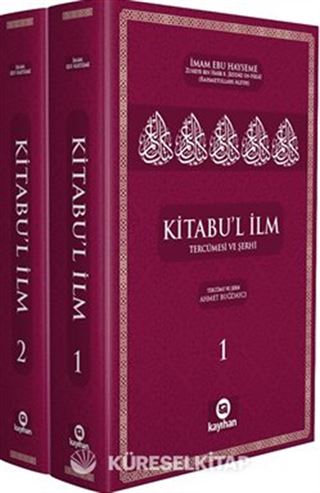 Kitabu'l İlm Tercümesi ve Şerhi (2 Cilt)