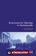 Konstantin'in Yükselişi ve Hıristiyanlık