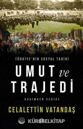 Umut ve Trajedi