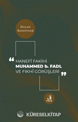 Hanefi Fakihi Muhammed b. Fadl ve Fıkhi Görüşleri