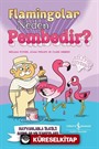 Flamingolar Neden Pembedir? / Hayvanlarla İlgili Sorular ve Yanıtları