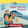 Çağlar Polis İle Tanışıyor / İlk Okuma Kitabım