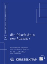 Din Felsefesinin Ana Konuları Cilt 4