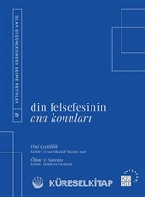 Din Felsefesinin Ana Konuları Cilt 5