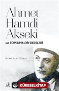 Ahmet Hamdi Akseki ve Topluma Din Dersleri