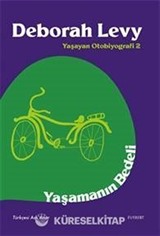 Yaşamanın Bedeli / Yaşayan Otobiyografi 2