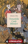 Tabiattan Tıbba Osmanlı'da Canlı Bilimleri