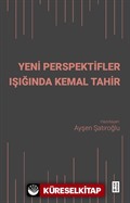 Yeni Perspektifler Işığında Kemal Tahir