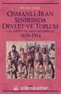 Osmanlı İran Sınırında Devlet ve Toplum
