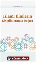 İslamî İlimlerin Disiplinlerarası Doğası