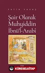 Şair Olarak Muhyiddin İbnü'l Arabî