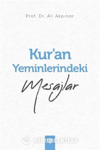 Kur'an Yeminlerindeki Mesajlar