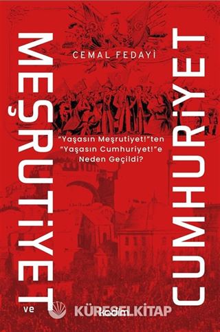 Meşrutiyet ve Cumhuriyet