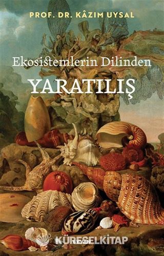 Ekosistemlerin Dilinden Yaratılış