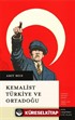 Kemalist Türkiye ve Ortadoğu