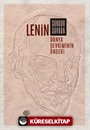 Lenin: Dünya Devriminin Önderi