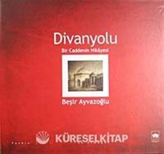 Divanyolu / Bir Caddenin Hikayesi