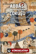 Abbasî İmparatorluğunun Çöküşü