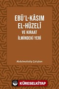 Ebül Kasım El Hüzeli ve Kıraat İlmindeki Yeri