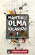 Mantıklı Olma Kılavuzu 1