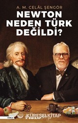 Newton Neden Türk Değildi?