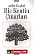 Bir Kentin Çınarları